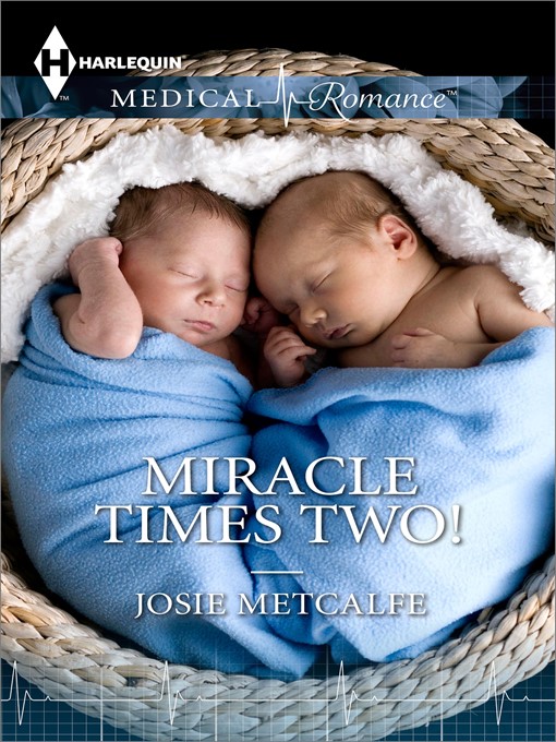 Title details for Miracle Times Two! by Josie Metcalfe - Available
